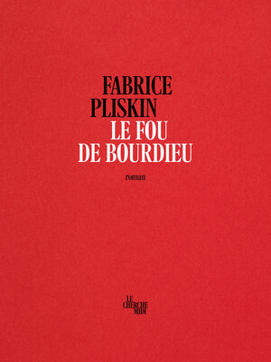 cover image of Le fou de Bourdieu